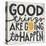 Good Things are Going to Happen-Michael Mullan-Stretched Canvas