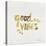 Good Vibes - Gold Ink-Cat Coquillette-Premier Image Canvas