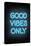 Good Vibes Only - Blue Neon-null-Stretched Canvas