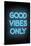 Good Vibes Only - Blue Neon-null-Stretched Canvas