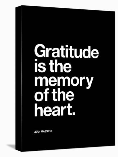 Gratitude is the Memory of the Heart-null-Stretched Canvas