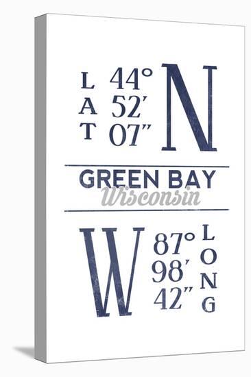 Green Bay, Wisconsin - Latitude and Longitude (Blue)-Lantern Press-Stretched Canvas