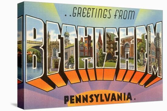 Greetings from Bethlehem, Pennsylvania-null-Stretched Canvas