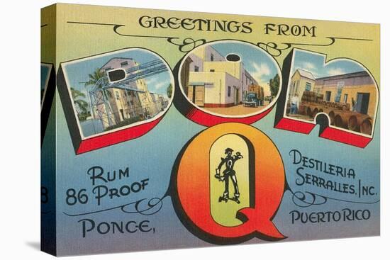 Greetings from Don Q, Ponce, Puerto Rico-null-Stretched Canvas