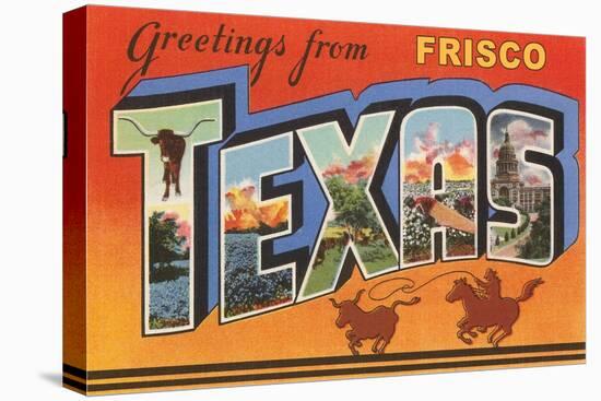 Greetings from Frisco, Texas-null-Stretched Canvas
