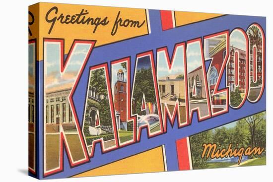 Greetings from Kalamazoo, Michigan-null-Stretched Canvas