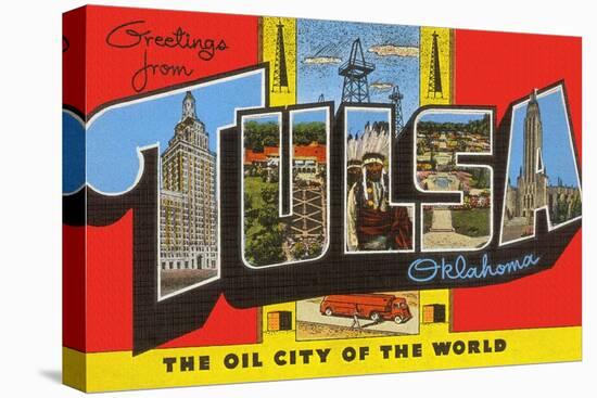 Greetings from Tulsa, Oklahoma, the Oil City of the World-null-Premier Image Canvas