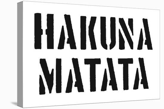 Hakuna Matata-SM Design-Stretched Canvas