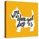 Hand Drawn Typography Poster with Silhouette and Phrase in It. 'Home is Where Your Dog Is' Hand Let-TashaNatasha-Stretched Canvas