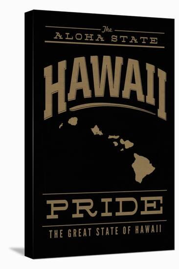 Hawaii State Pride - Gold on Black-Lantern Press-Stretched Canvas