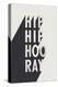 Hip Hip Hooray BW-Becky Thorns-Stretched Canvas