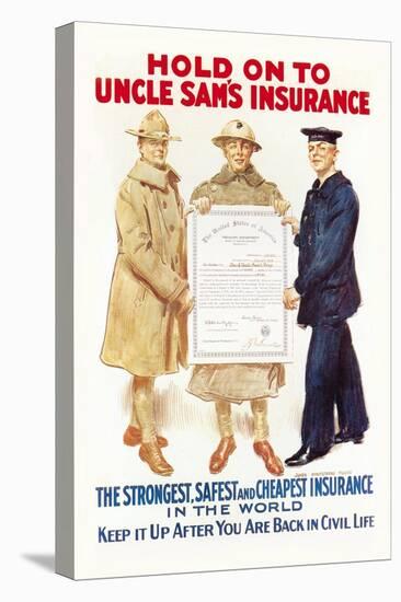 Hold on to Uncle Sam's Insurance-James Montgomery Flagg-Stretched Canvas