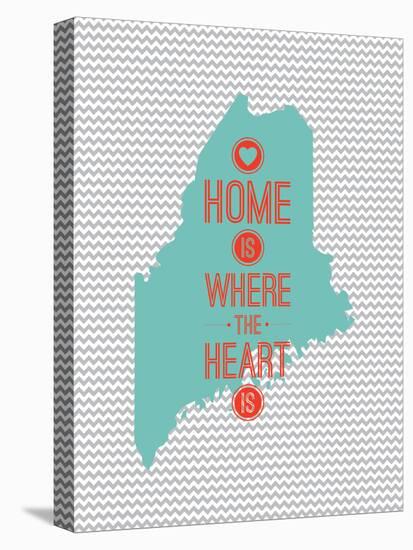 Home Is Where The Heart Is - Maine-null-Stretched Canvas