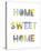 Home Sweet Home-Clara Wells-Stretched Canvas