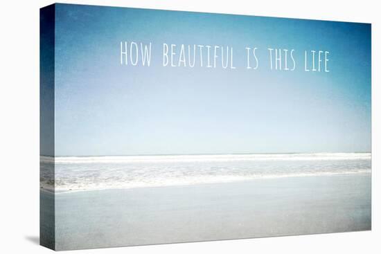 How Beautiful Is This Life-Tucker Susannah-Premier Image Canvas