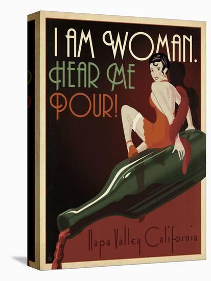 I Am Woman Hear Me Pour-Anderson Design Group-Stretched Canvas