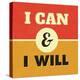 I Can and I Will-Lorand Okos-Stretched Canvas