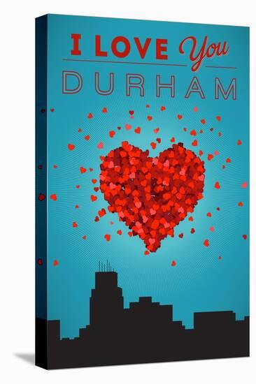 I Love You Durham, North Carolina-Lantern Press-Stretched Canvas