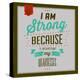 I'm Strong 1-Lorand Okos-Stretched Canvas