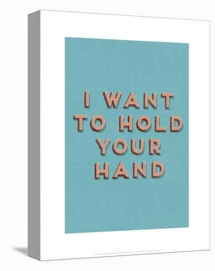 I Want to Hold Your Hand-null-Stretched Canvas