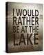 I Would Rather Be At The Lake-Sparx Studio-Stretched Canvas