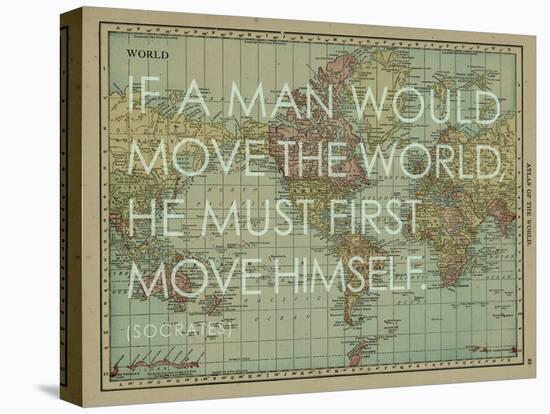 If a Man Would Move the World (Socrates) - 1913, World Map-null-Premier Image Canvas