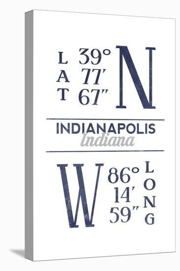 Indianapolis, Indiana - Latitude and Longitude (Blue)-Lantern Press-Stretched Canvas