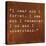 Inspirational Quote By Confucius On Earthy Background-nagib-Stretched Canvas