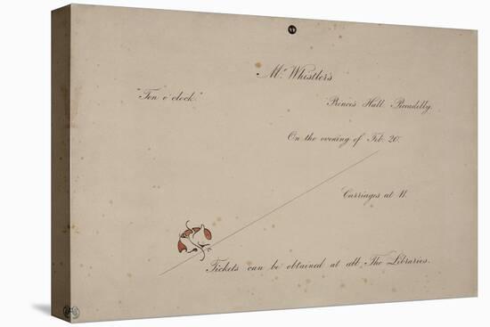 Invitation to Mr. Whistler's Ten O'Clock, 1885-James Abbott McNeill Whistler-Premier Image Canvas