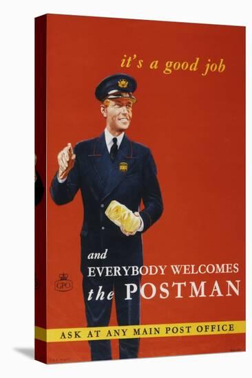 It's a Good Job and Everybody Welcomes the Postman-null-Stretched Canvas
