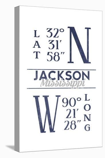 Jackson, Mississippi - Latitude and Longitude (Blue)-Lantern Press-Stretched Canvas