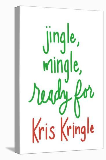 Jingle Mingle Kris Kringle-Sd Graphics Studio-Stretched Canvas