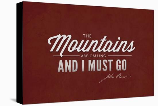 John Muir - the Mountains are Calling-Lantern Press-Stretched Canvas