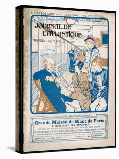 Journal De L'Atlantique, Ship's Newspaper for the 3rd Day of the Atlantic Crossing by La Lorraine-Adolphe Cossard-Stretched Canvas