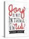 Joy Is Not In Things-null-Stretched Canvas