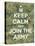Keep Calm and Join the Army-Thomaspajot-Stretched Canvas