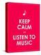 Keep Calm and Listen to Music,Vector Background,Eps10-place4design-Stretched Canvas