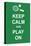 Keep Calm and Play On-prawny-Stretched Canvas