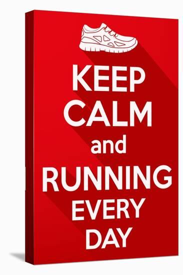 Keep Calm and Running Every Day.-BTRSELLER-Stretched Canvas