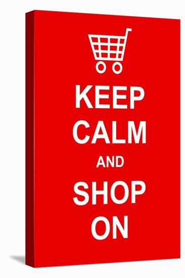 Keep Calm and Shop On-prawny-Stretched Canvas