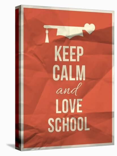 Keep Calm Love School Design Quote with Graduation Hat Hearth-ONiONAstudio-Stretched Canvas