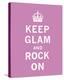 Keep Glam and Rock On III-The Vintage Collection-Stretched Canvas