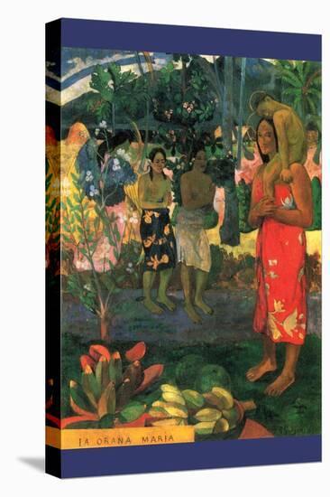 La Orana Maria-Paul Gauguin-Stretched Canvas