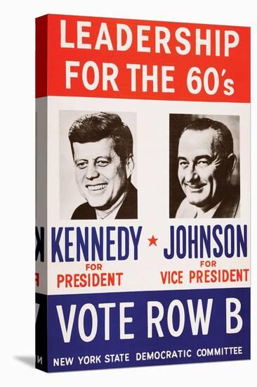 Leadership for the 60's - Vote Row B-New York State Democtratic Committee-Stretched Canvas