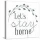 Lets Stay Home-Milli Villa-Stretched Canvas