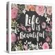 Life Is Beautiful Floral-Alicia Vidal-Stretched Canvas