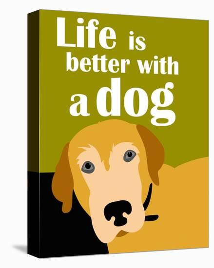 Life is Better with a Dog-Ginger Oliphant-Stretched Canvas