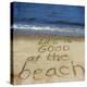 Life Is Good at the Beach-Kimberly Glover-Stretched Canvas