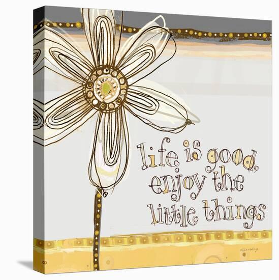 Life Is Good, Enjoy the Little Things-Robbin Rawlings-Stretched Canvas