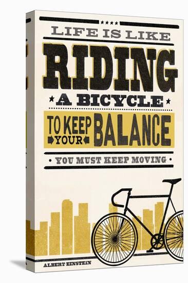 Life is Like Riding a Bicycle - Screenprint Style - Albert Einstein-Lantern Press-Stretched Canvas
